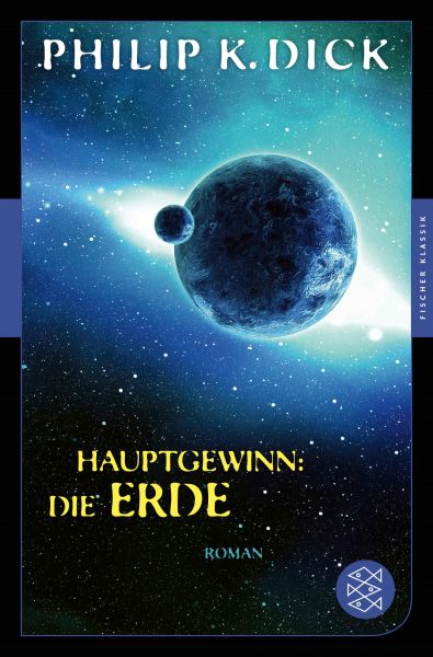 Cover Philip K. Dick: Hauptgewinn: Die Erde