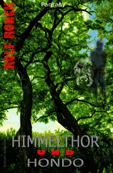 Himmelthor und Hondo