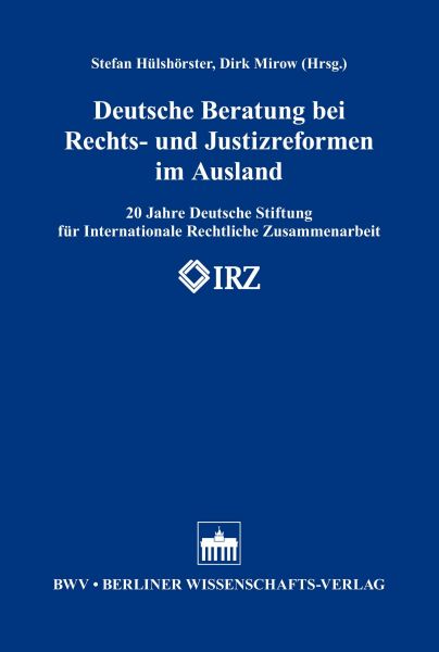 Deutsche Beratung bei Rechts- und Justizreformen im Ausland