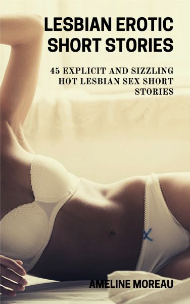 Lesbian Erotic Short Stories