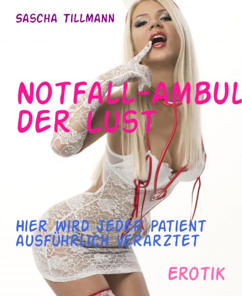 Notfall-Ambulanz der Lust