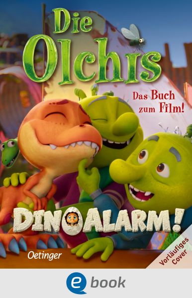 Die Olchis. DINOALARM! Das Buch zum Film
