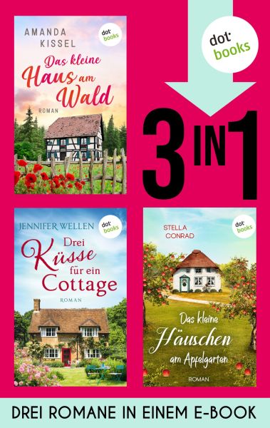 Das kleine Haus am Wald, Drei Küsse für ein Cottage & Das kleine Häuschen am Apfelgarten