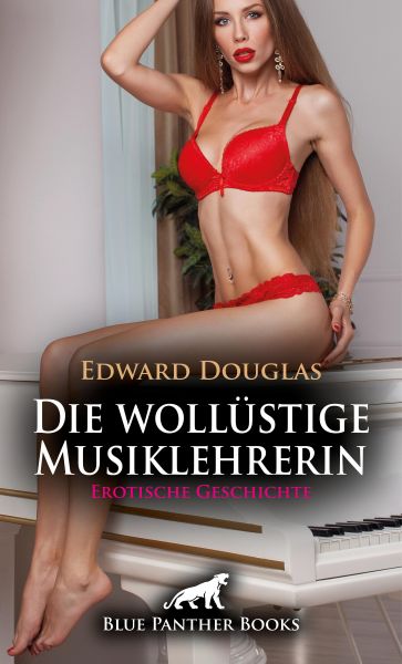 Die wollüstige Musiklehrerin | Erotische Geschichte