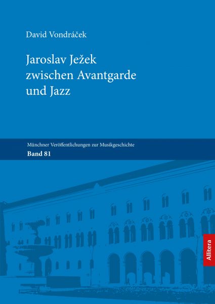 Jaroslav Ježek zwischen Avantgarde und Jazz