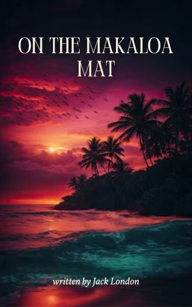 On the Makaloa Mat