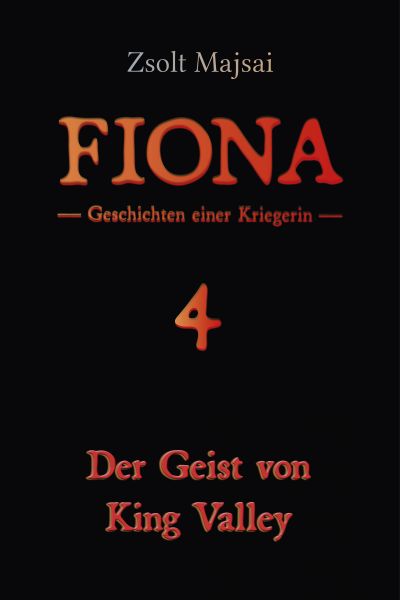 Geschichten einer Kriegerin - Der Geist von King Valley (Band 4 der Fantasy-Reihe)