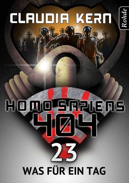 Homo Sapiens 404 Band 23: Was für ein Tag