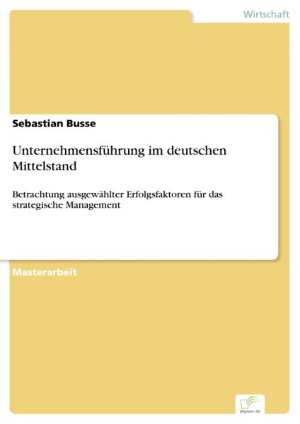 Unternehmensführung im deutschen Mittelstand