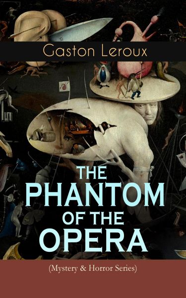 THE PHANTOM OF THE OPERA (Mystery & Horror Series)