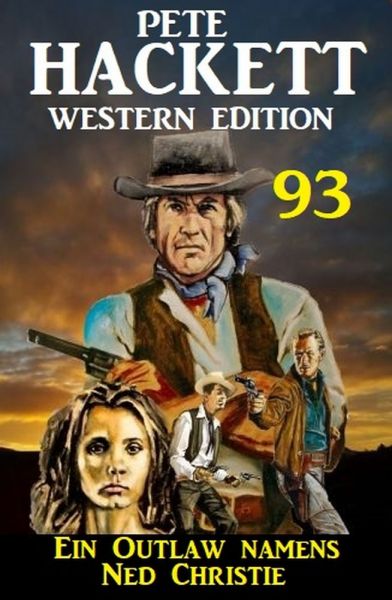 Ein Outlaw namens Ned Christie: Pete Hackett Western Edition 93
