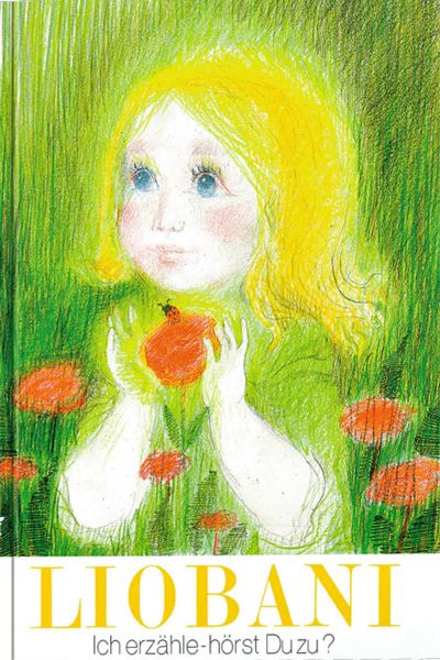 Liobani: Ich erzähle – hörst Du zu?