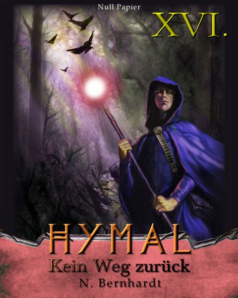 Der Hexer von Hymal, Buch XVI: Kein Weg zurück
