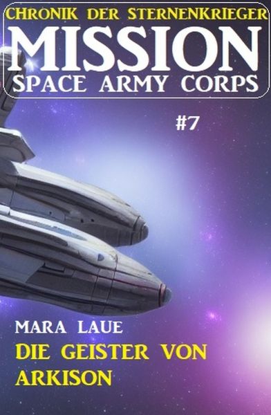 ​Mission Space Army Corpy 7: Die Geister von Arkison