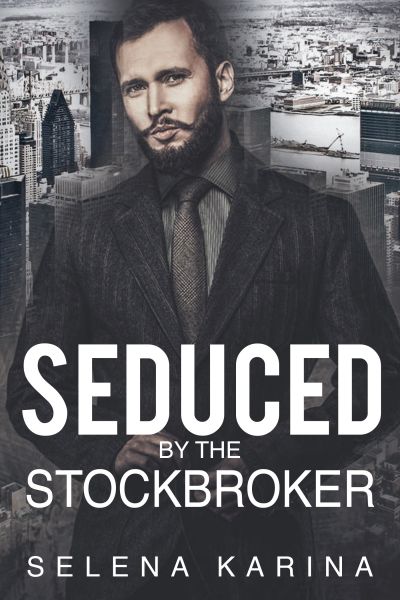 Seduced By The Stockbroker