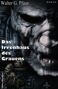 Das Irrenhaus des Grauens