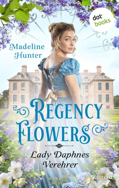 Regency Flowers - Lady Daphnes Verehrer