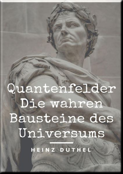 Quantenfelder: Die wahren Bausteine des Universums