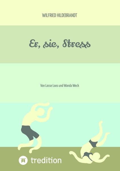 Er, sie, Stress