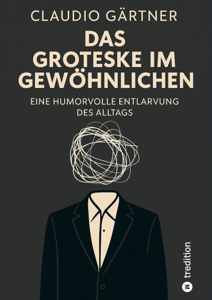 Das Groteske im Gewöhnlichen