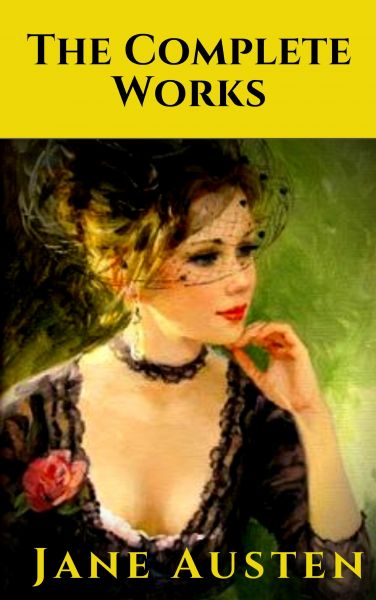 The Complete Works of Jane Austen