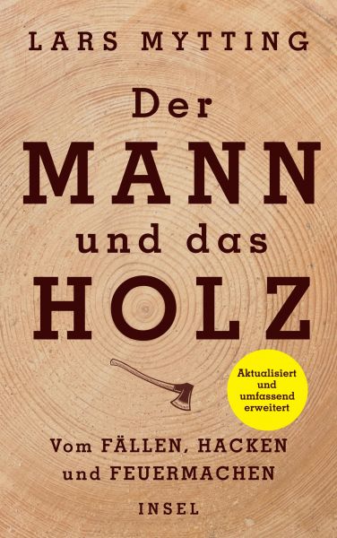 Der Mann und das Holz