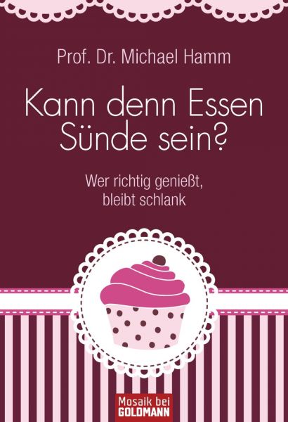 Kann denn Essen Sünde sein?