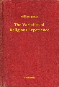 The Varieties of Religious Experience