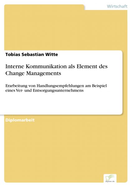 Interne Kommunikation als Element des Change Managements