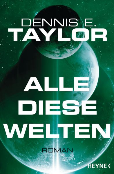 Bobiverse-Trilogie - Dennis E. Taylor