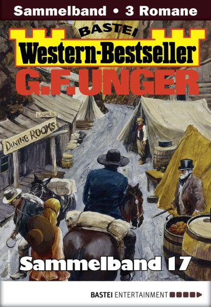 G. F. Unger Western-Bestseller Sammelband 17