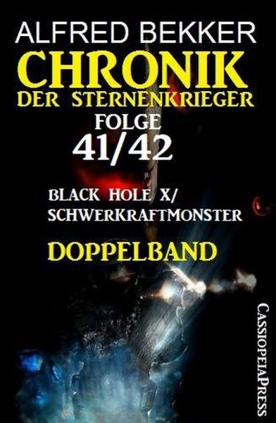 Folge 41/42 Chronik der Sternenkrieger Doppelband: Black Hole X/ Schwerkraftmonster