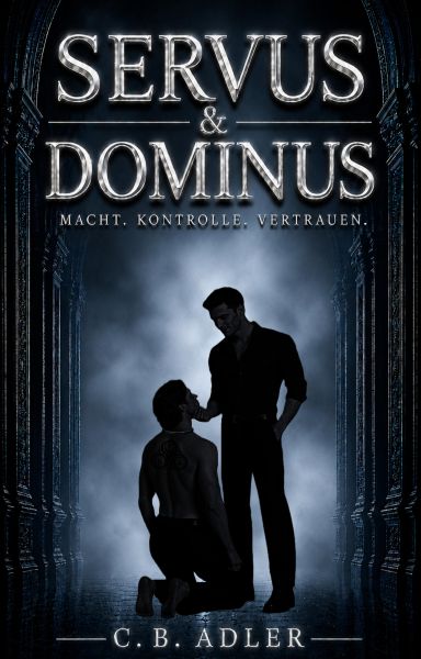 Servus & Dominus (Leseprobe)