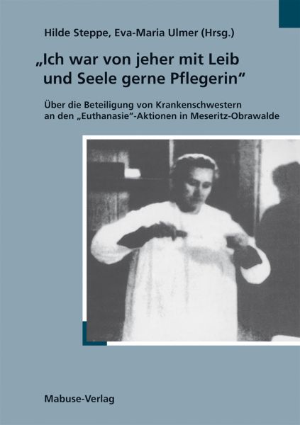 "Ich war von jeher mit Leib und Seele gerne Pflegerin"