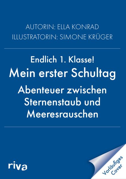 Mein erster Schultag Abenteuer zwischen Sternenstaub ​und Meeresrauschen​
