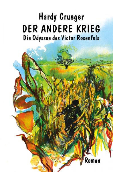 Der andere Krieg - Die Odyssee des Victor Rosenfels