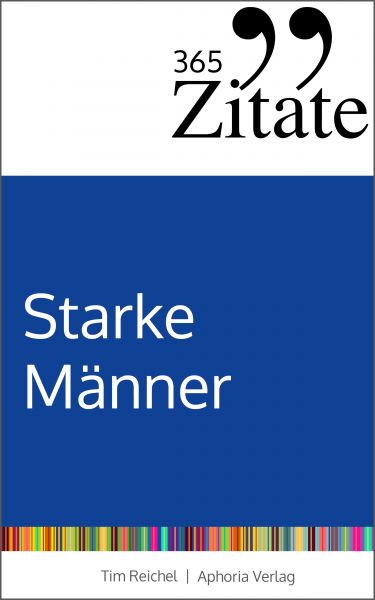 365 Zitate für starke Männer