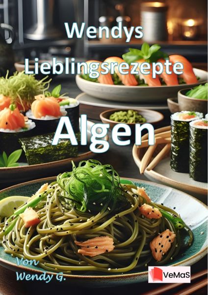Wendys Lieblingsrezepte - Algen
