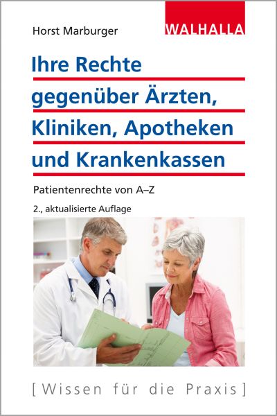 Ihre Rechte gegenüber Ärzten, Kliniken, Apotheken und Krankenkassen