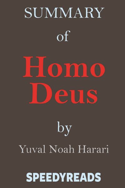 Summary of Homo Deus