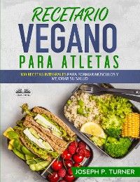 Recetario Vegano Para Atletas