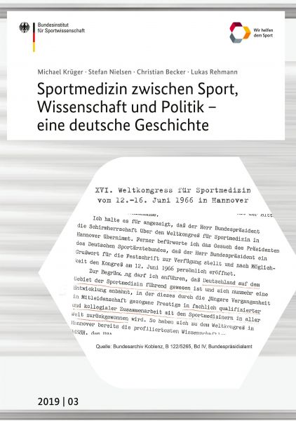 Sportmedizin zwischen Sport, Wissenschaft und Politik - eine deutsche Geschichte