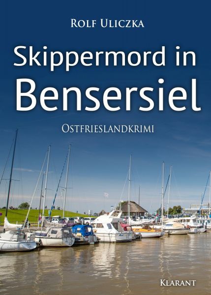 Skippermord in Bensersiel. Ostfrieslandkrimi