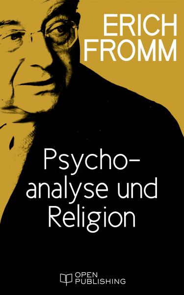 Psychoanalyse und Religion