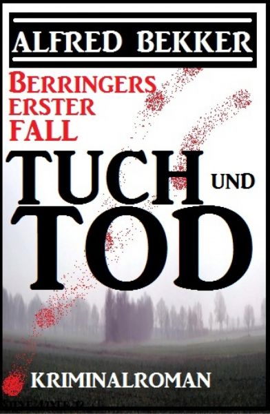 Berringers erster Fall - Tuch und Tod