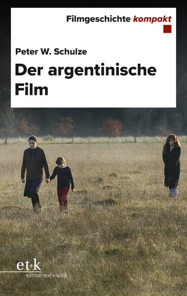 Filmgeschichte kompakt - Der argentinische Film