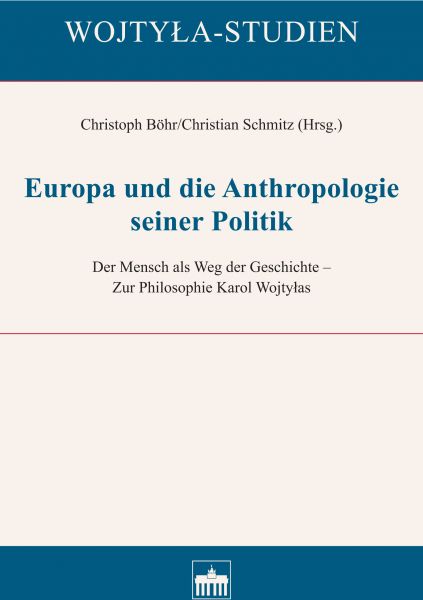 Europa und die Anthropologie seiner Politik