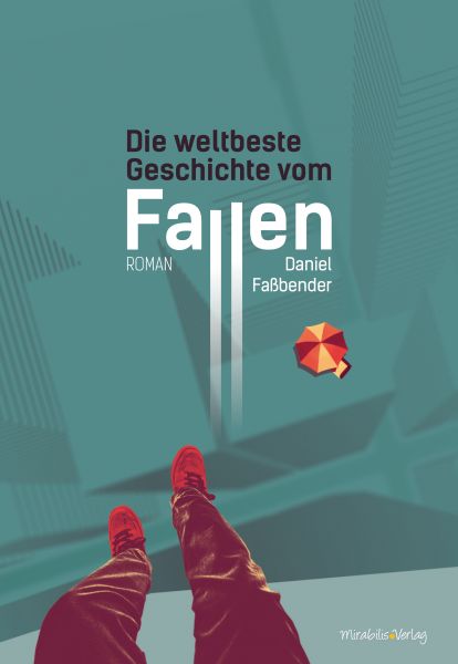 Die weltbeste Geschichte vom Fallen