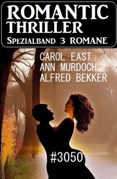 Romantic Thriller Spezialband 3050 - 3 Romane