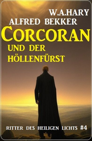 Corcoran und der Höllenfürst: Ritter des Heiligen Lichts 4
